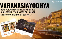 How VoilaThemes Helped Build a Successful Tour Website: A Case Study of VaranasiAyodhya